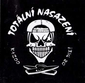 CD Totální Nasazení: Kazoo Or Die!
