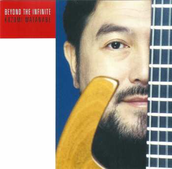 CD Kazumi Watanabe: Beyond The Infinite