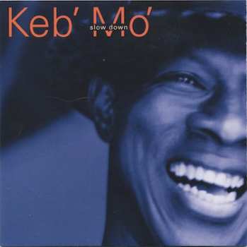 CD Keb' Mo': Slow Down