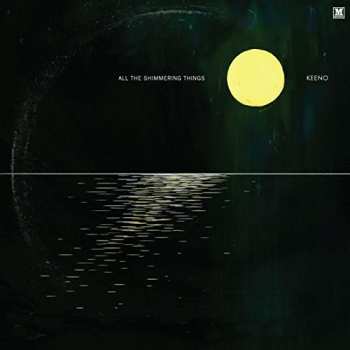 Album Keeno: All The Shimmering Things