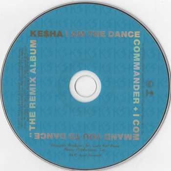 CD Kesha: I Am The Dance Commander + I Command You To Dance: The Remix Album