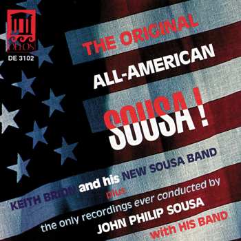 Album Keith Brion: The Original All-American, Sousa!