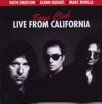 Album Glenn Hughes: Boys Club - Live From California