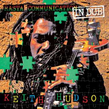 LP Keith Hudson: Rasta Communication In Dub