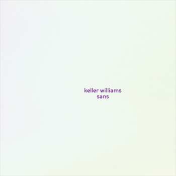 Album Keller Williams: Sans