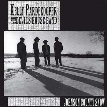 CD Kelly Pardekooper: Johnson County Snow
