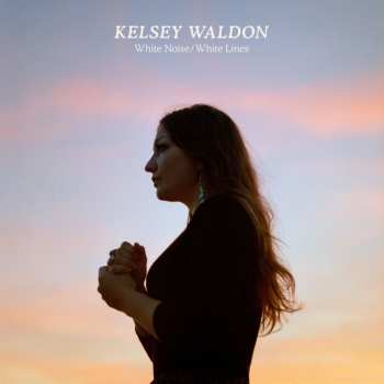 CD Kelsey Waldon: White Noise/White Lines DIGI