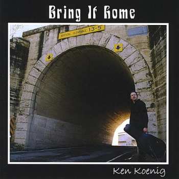 Album Ken Koenig: Bring It Home