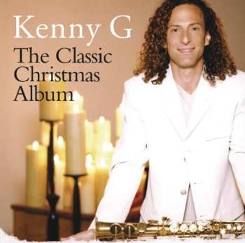 CD Kenny G: Classic Christmas Album