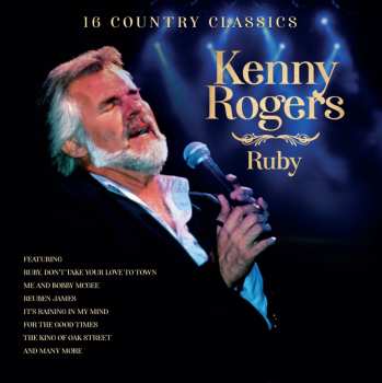 Album Kenny Rogers: Ruby: 16 Country Classics