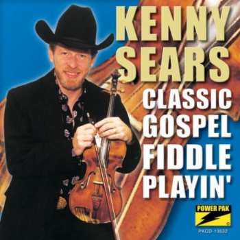 Album Kenny Sears: Classic Gospel Fiddle Playin'