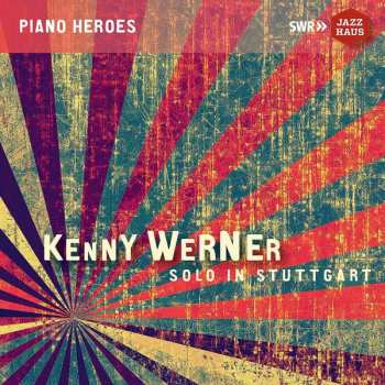 CD Kenny Werner: Solo In Stuttgart