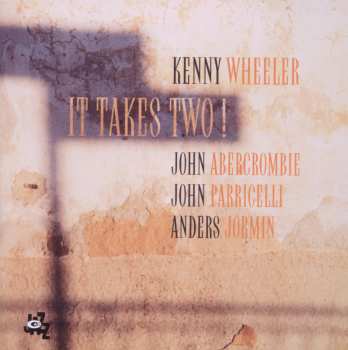 CD Kenny Wheeler: It Takes Two!