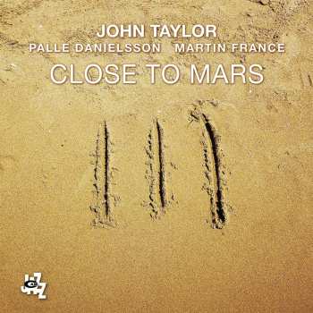 CD John Taylor: Close To Mars