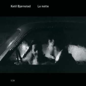 Album Ketil Bjørnstad: La Notte
