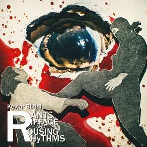 Album Kevlar Bikini: Rants, Riffage And Rousing Rhythms 