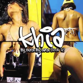 CD Khia: My Neck, My Back (lick It) - Remixes