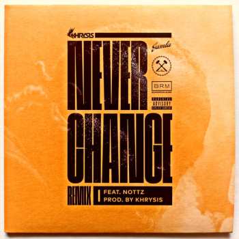 SP Khrysis: Never Change (Remix) LTD
