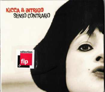 CD Kicca & Intrigo: Senso Contrario