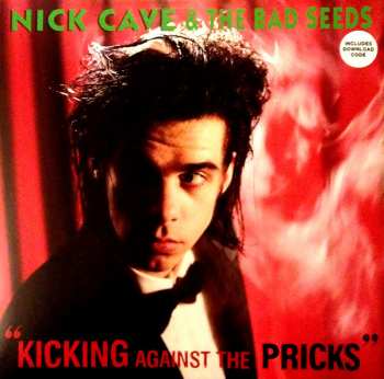 LP Nick Cave & The Bad Seeds: Kicking Against The Pricks
