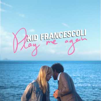 CD Kid Francescoli: Play Me Again