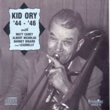 CD Kid Ory: '44 - '46