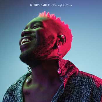 Album Kiddy Smile: Enough Of You