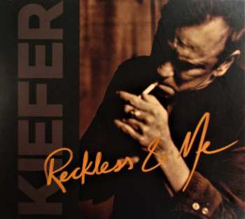 CD Kiefer Sutherland: Reckless & Me