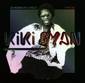24 Hours In A Disco 1978-82