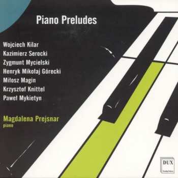 Album Kilar / Serocki / Mycielski / Magin / Prejsnar: Piano Preludes