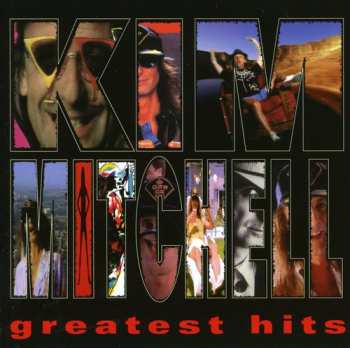 Album Kim Mitchell: Greatest Hits