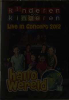 DVD Kinderen voor Kinderen: 33 - Hallo Wereld - Live In Concert 2012