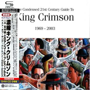 2CD/Box Set King Crimson: The Condensed 21st Century Guide To King Crimson 1969 - 2003