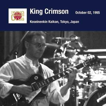 CD King Crimson: Tokyo Show 1 October 02 1995 Shinjuku Koseinenkin