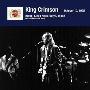 CD King Crimson: Tokyo Show 5 October 10 1995 Hitomi Memorial Hall