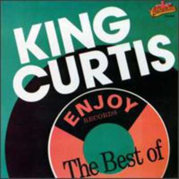 CD King Curtis: "Enjoy...The Best Of"