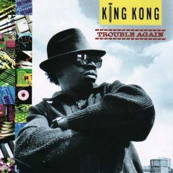 CD King Kong: Trouble Again