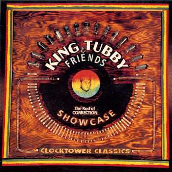LP King Tubby And Friends: Rod Of Correction Showcase