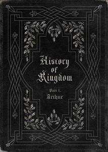CD Kingdom: History Of Kingdom: Part 1 - Arthur