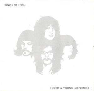 CD Kings Of Leon: Youth & Young Manhood