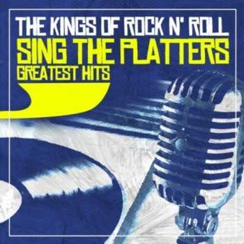 Album Kings Of Rock N' Roll: Sing The Platters Greatest Hits