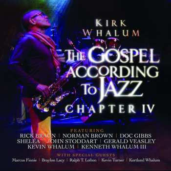 CD Kirk Whalum: The Gospel According To Jazz: Chapter IV