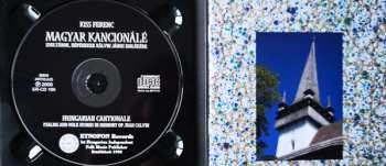 CD Ferenc Kiss: Magyar Kancionálé = Hungarian Cantionale - Zsoltárok, Népénekek = Psalms And Folk Hymns (Kálvin János Emlékere = In Memory Of Jean Calvin (1509-1564))