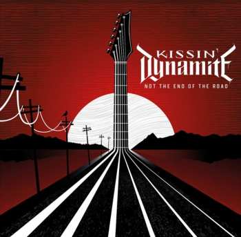 LP Kissin' Dynamite: Not The End Of The Road LTD