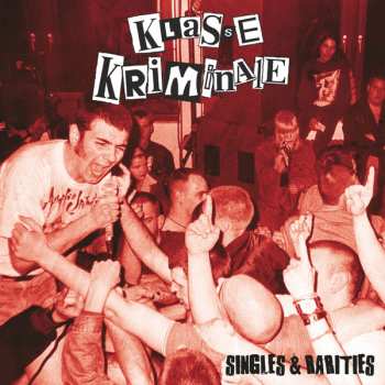 Album Klasse Kriminale: Singles & Rarities