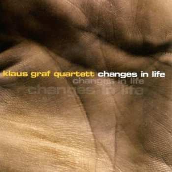 CD Klaus Graf Quartett: Changes In Life
