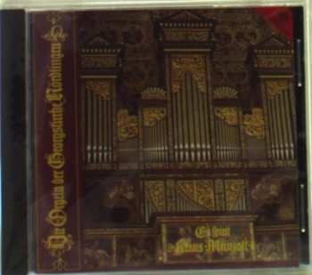 CD Klaus Meinzolt: Die Orgeln Der Georgskirche Nördlingen