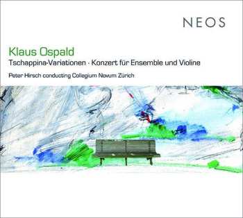 SACD Peter Hirsch: Tschappina-Variationen, Konzert Für Ensemble Und Violine
