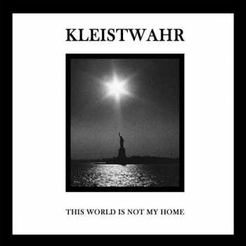 CD Kleistwahr: This World Is Not My Home LTD