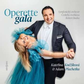 Album Kněžíková Kateřina & Adam Plac: Operette Gala